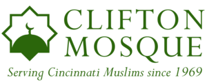 Clifton Mosque. Serving Cincinnati Muslims since 1969